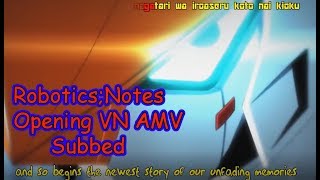 Robotics;Notes Opening VN AMV Subbed