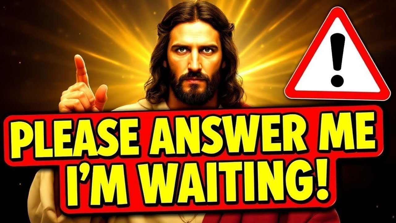 GOD SAYS- "Please Answer Me Right Now I Am Waiting" God Message Today~ Gods Message Today👆