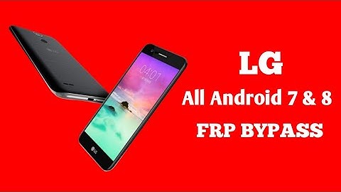Bypass All FRP on LG Android 7 & 8 Without Bluetooth or Sim Lock or PC LG x401L
