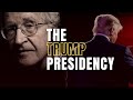 The Trump Presidency | Noam Chomsky