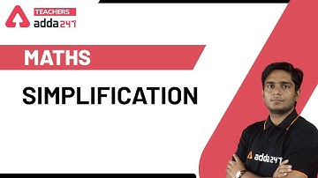Simplification  | Maths | UPTET | CTET