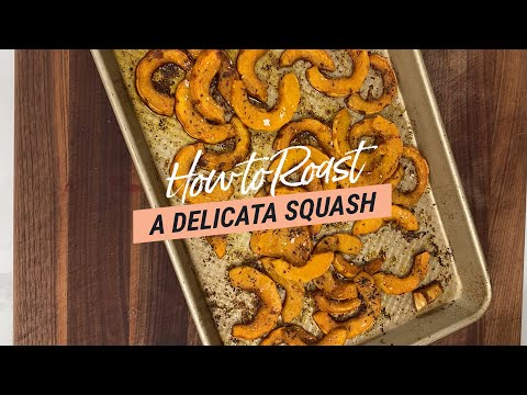 How to Roast a Delicata Squash