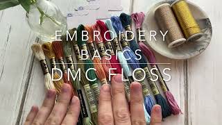Embroidery Basics: DMC Floss