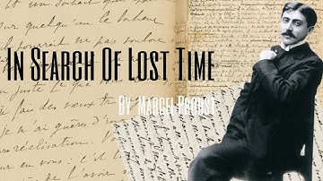 In Search Of Lost Time by Marcel Proust (summary)