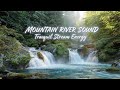 Pure River Flow | Natural Calm Environment for Meditation #RiverSounds