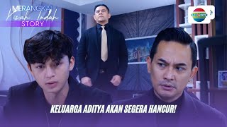 Keluarga Aditya Akan Segera Hancur?! | Merangkai Kisah Indah Story
