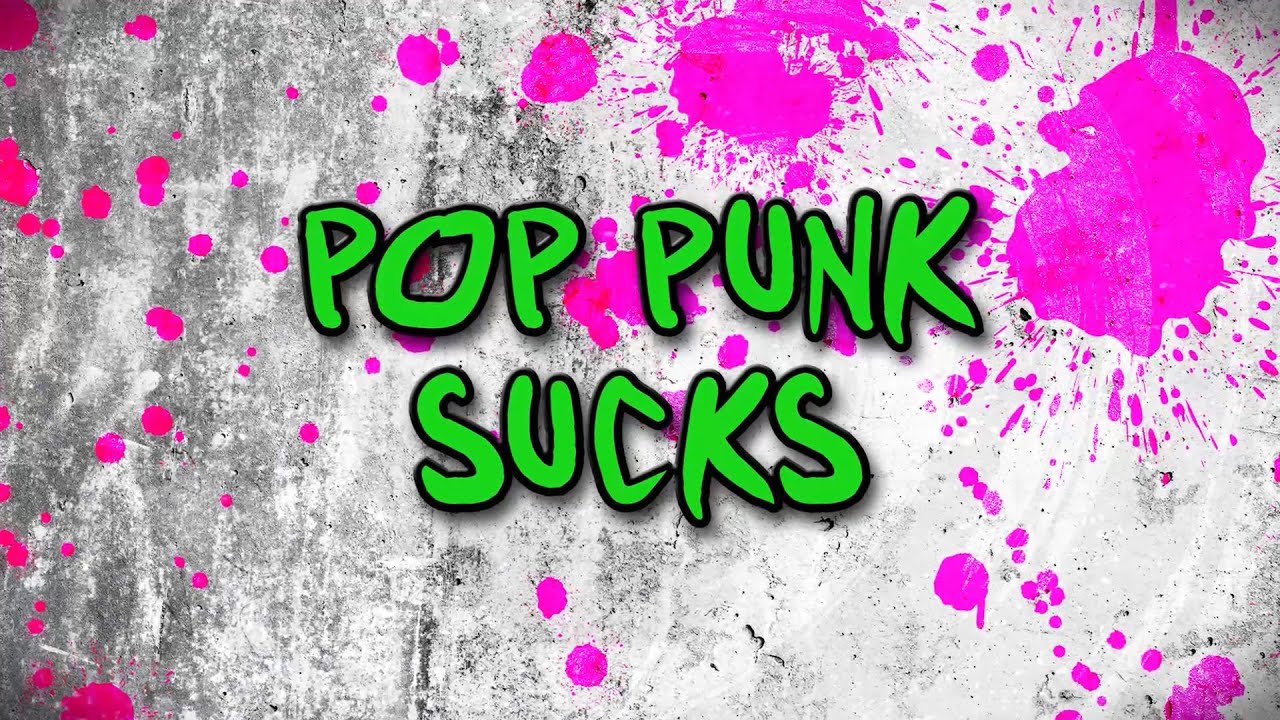 Pop Punk Sucks [Lyric Video]