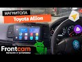 Магнитола OEM для Toyota Allion на ANDROID