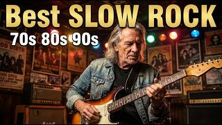 Best Slow Rock Love Songs 70s 80s 90s  Evergreen Ballads Everyone Still Loves
