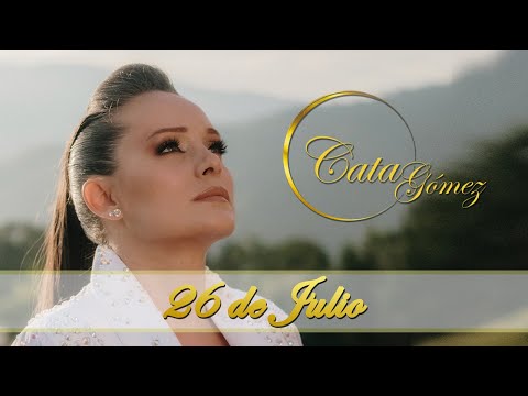 Cata Gómez – 26 de Julio [Official Video]