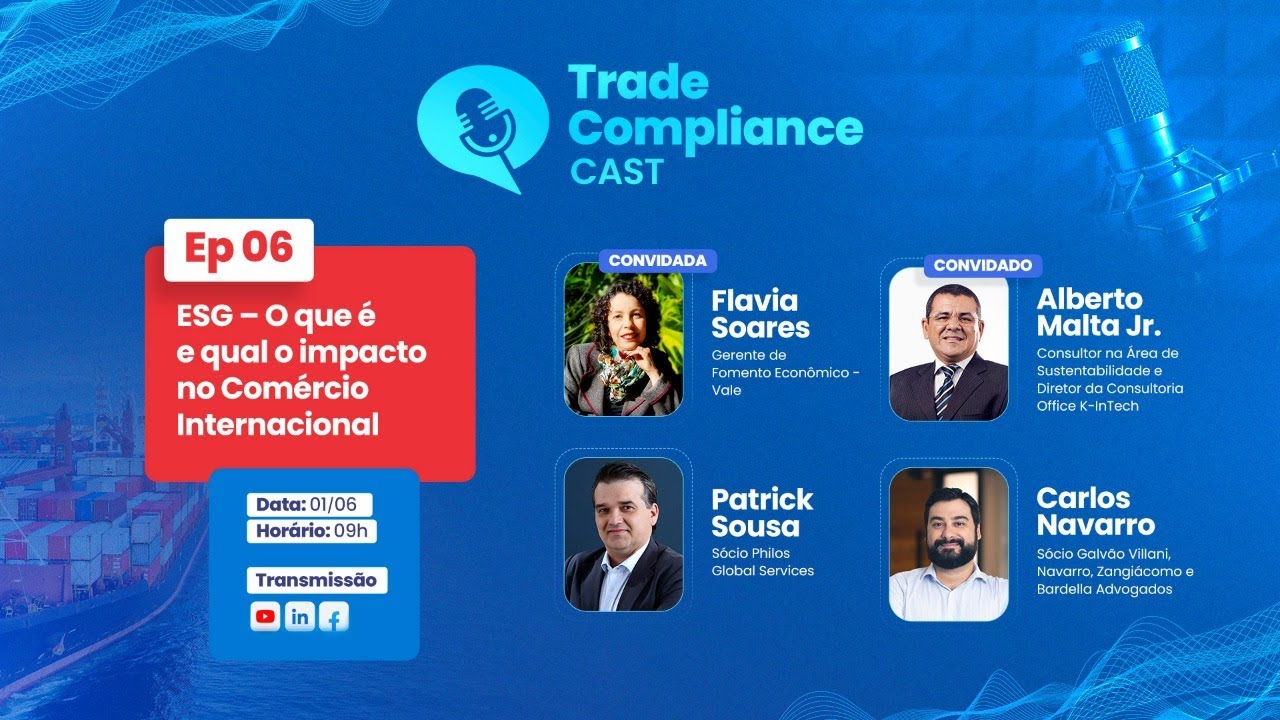 Trade Compliance Cast EP6 "ESG - O que é e qual o impacto no Comércio ...