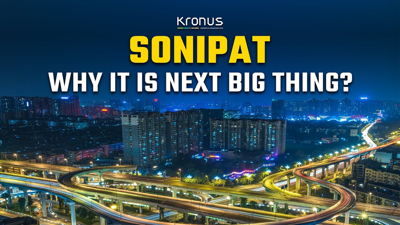 Sonipat why it is next Big Thing?