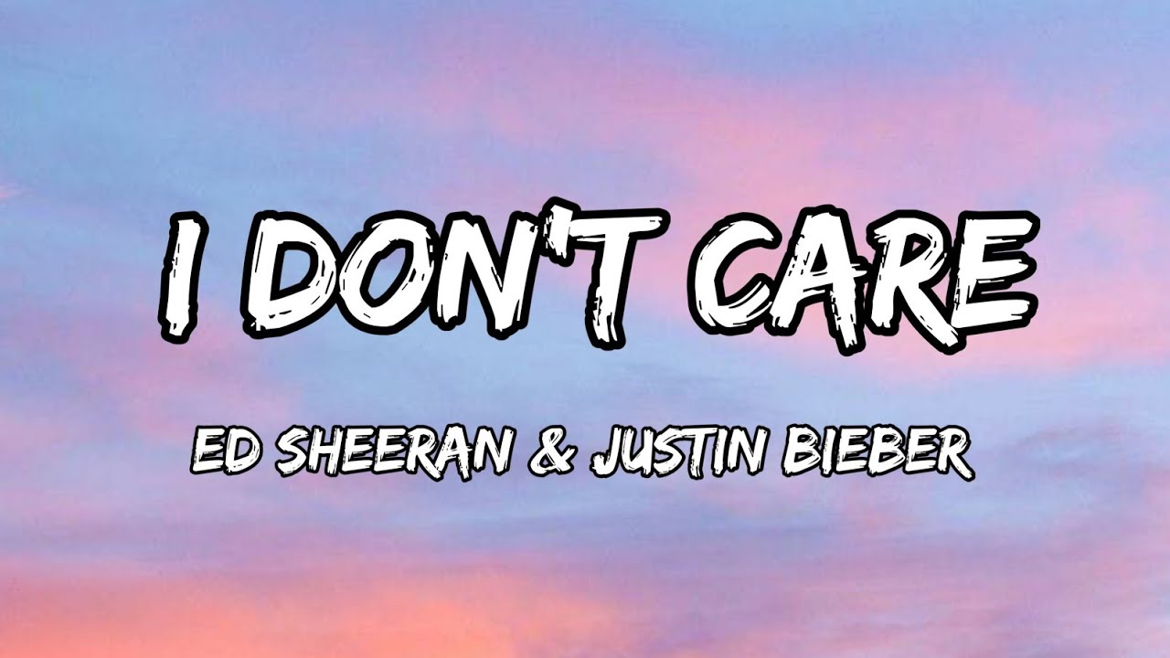 Ed Sheeran & Justin Bieber - I Don't Care (Lyrics) - YouTube