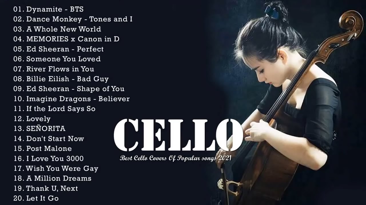 Cello Cover 2021Most Popular Cello Covers of Popular Songs 202021