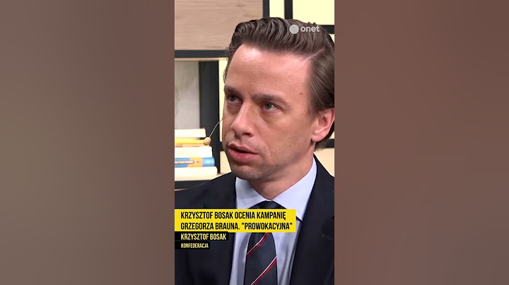Krzysztof Bosak ocenia kampanie Grzegorza Brauna. "Prowokacyjna"