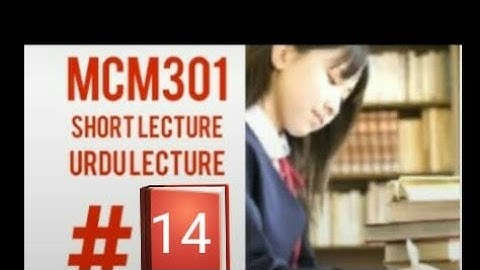 short lectures mcm301 | Lecture no 14 | Lecture short mcm301 | mcm301 short lecture