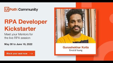 RPA Developer Kickstarter Day 1 | Introduction to RPA & UiPath by Gunashekhar Kotla | 30th May 2022