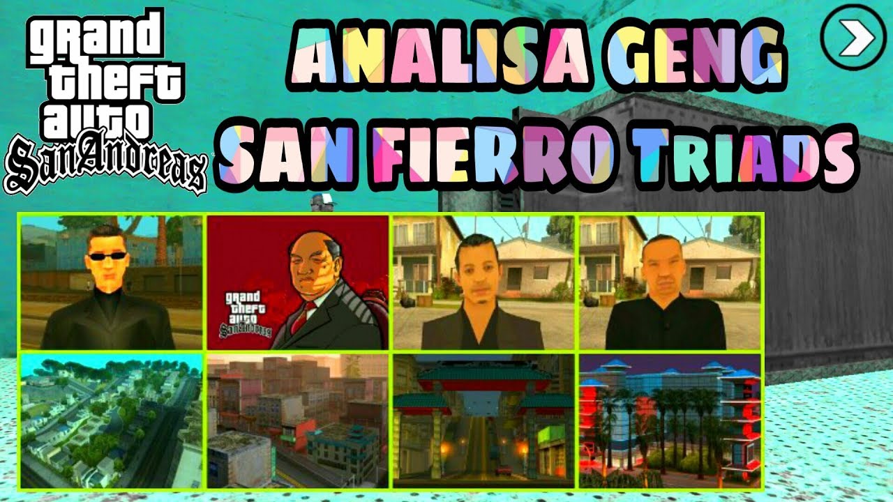 Analisa San Fierro Triads Dalam Game GTA San Andreas