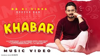 BB Ki Vines - KHABAR ( official video ) / Tribute song @BBKiVines Bhuvan bam / RSR MUSIC