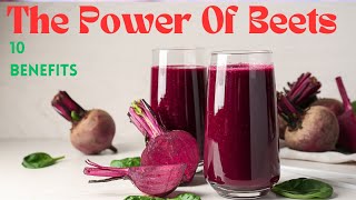 Unlocking the Power of Beets: (10 Remarkable Benefits for Your Health)