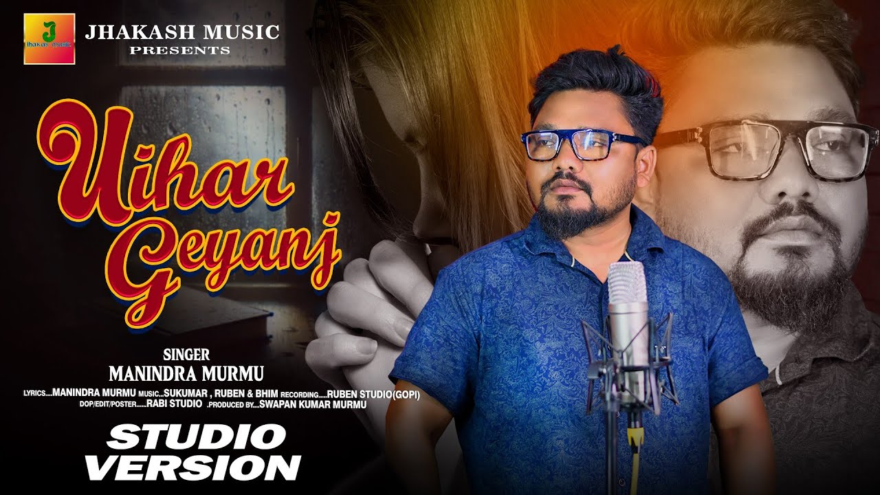 UIHAR GIYANJ || MANINDRA MURMU || NEW SANTALI STUDIO VERSION VIDEO SONG 2025 ||