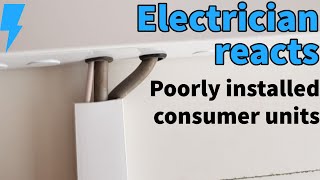 Electrician reacts to poorly installed consumer units