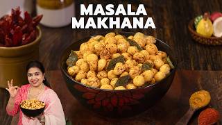 Masala Makhana | Crunchy Foxnuts Snack | Healthy Guilt-Free Snack