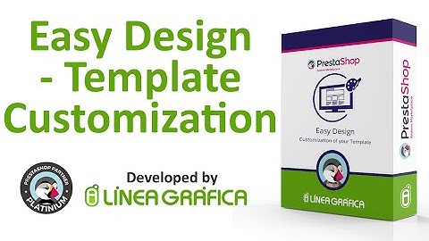 PrestaShop Module Easy Design - Customization of your Template - Prestashop Addons