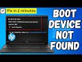 Boot Device Not Found in HP Laptop - Fix in 2 Minutes