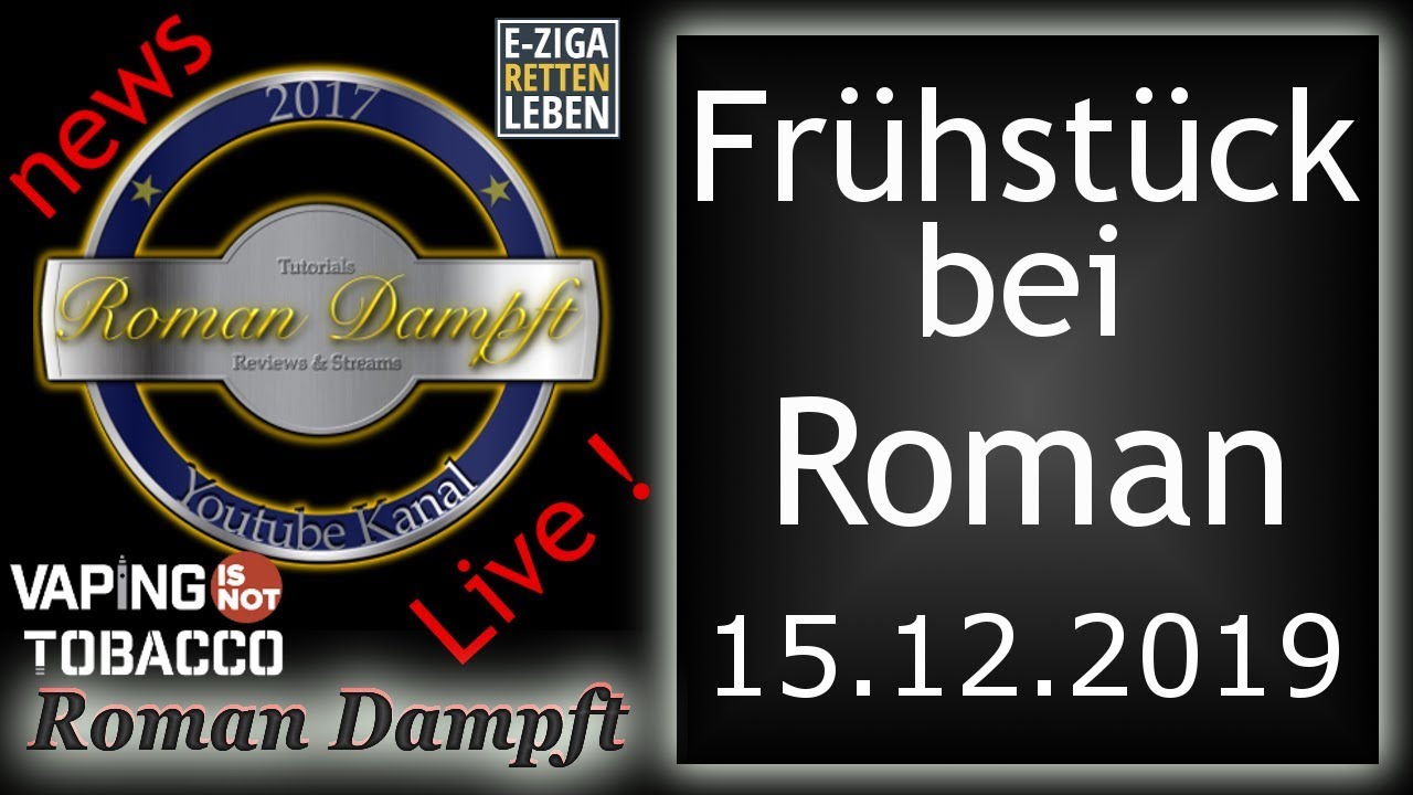 Frühstück bei Roman mit Dampfer News und Videos aus der 50.KW  15.12.2019 Full HD