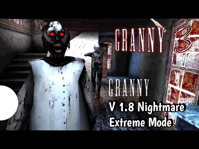 Granny 3 In Nightmare Mode (Unofficial) 