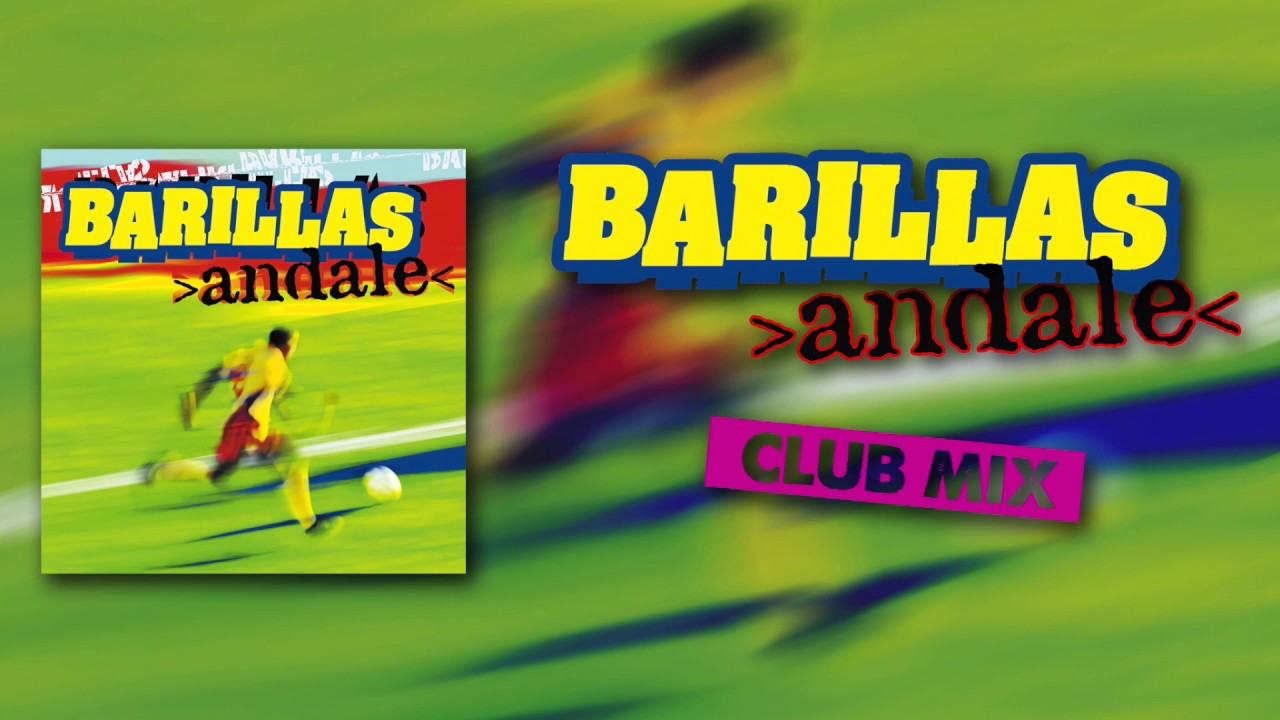 Obejrzyj Barillas - Andale (Club Mix) w YouTube Obejrzyj Barillas - Andale (Club Mix) w YouTube