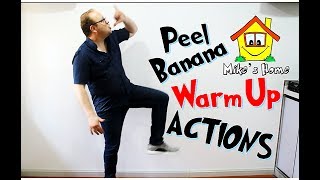 Peel Banana Actions - Warm Up for your class or Home- ESL TEaching Tips - Mike's Home