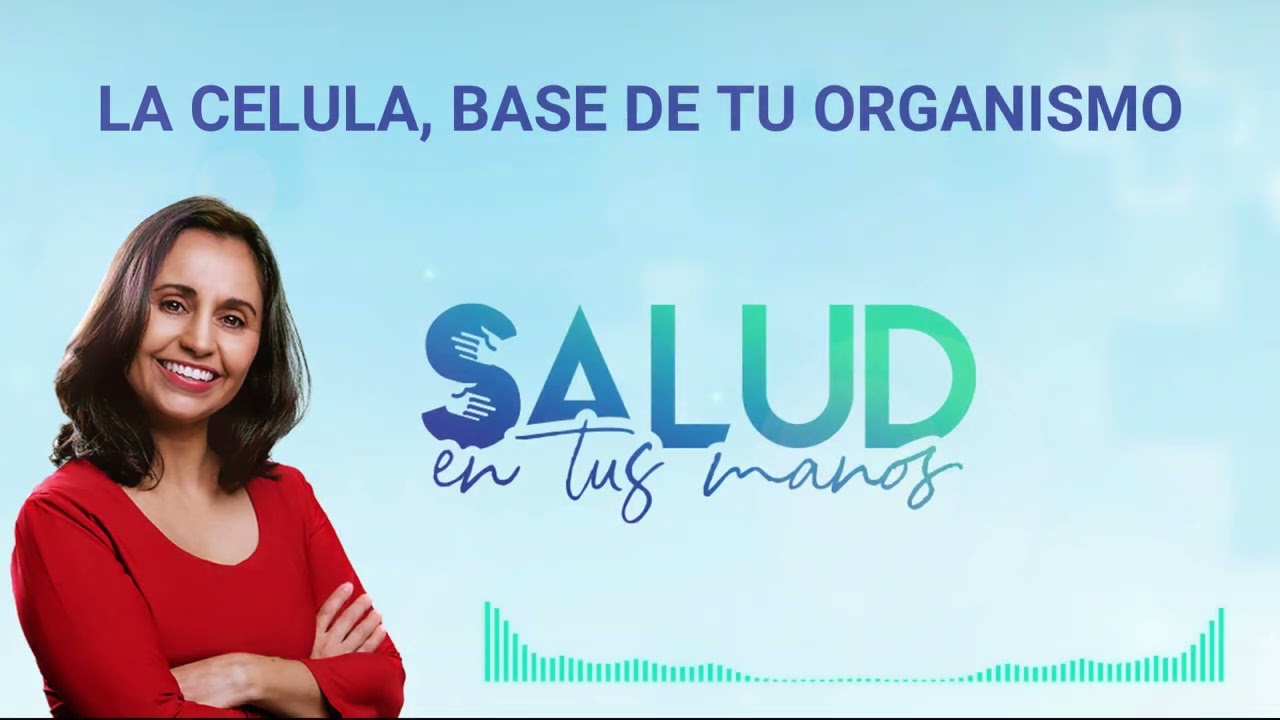 ⁣La célula, base de tu organismo | Salud en tus manos | Dra. Gisela Maldonado