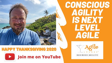 Next Level Agile with Conscious Agility & Authentic Leadership - Find your X