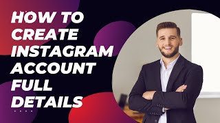 How To Create Instagram Account All Detail And Info....