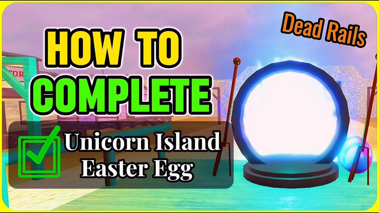 How to Complete the Unicorn Island Easter Egg in Dead Rails | Easter ...
