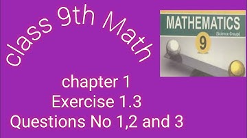 Class 9th math | chapter 1 - Exercise 1.3 | Question No 1,2 and 3