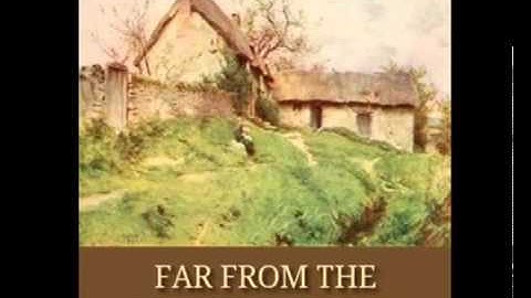Far From the Madding Crowd by Thomas Hardy   Chapter 54 57 read by Tadhg