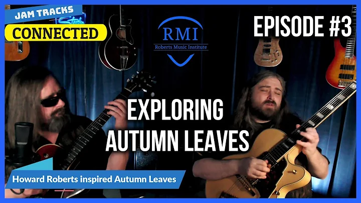 Exploring Autumn Leaves | Howard Roberts Groove | ...