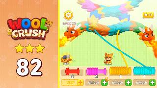 Wool Crush: Yarn Color Sort Level 82 | Complete Walkthrough & Solutions! 🧶
