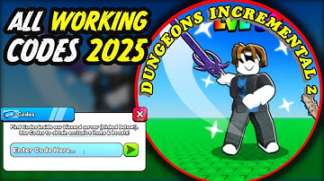 Dungeons Incremental 2 Codes August 2025 ⚠️New⚠️ ALL WORKING Roblox Dungeons Incremental 2 Code 2025