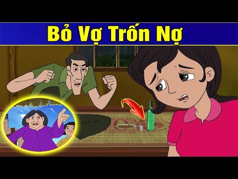 BỎ VỢ TRỐN NỢ | Phim Hoạt Hình Hay Nhất – Truyện Cổ Tích | QUÀ TẶNG CUỘC SỐNG