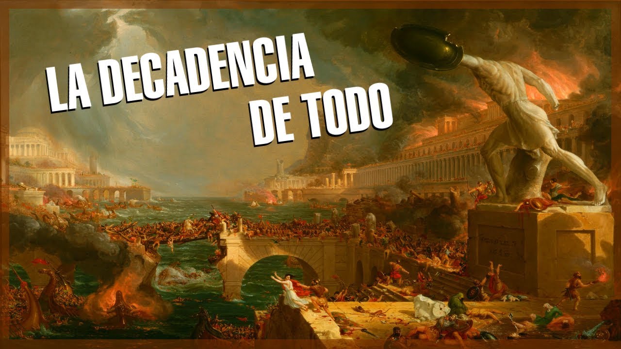 decadencia do imperio romano La decadencia de la humanidad - Opinión