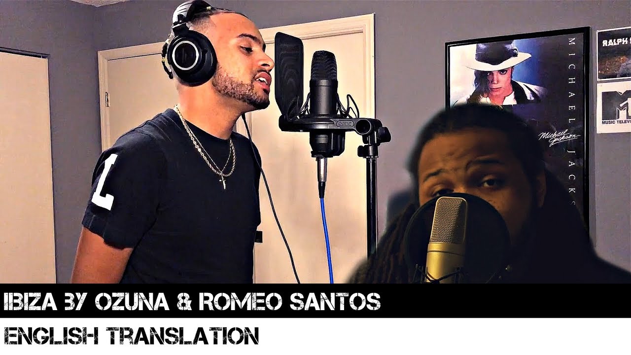 Ibiza by Ozuna & Romeo Santos (English Translation)
