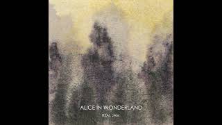 Alice In Wonderland - Real Jam
