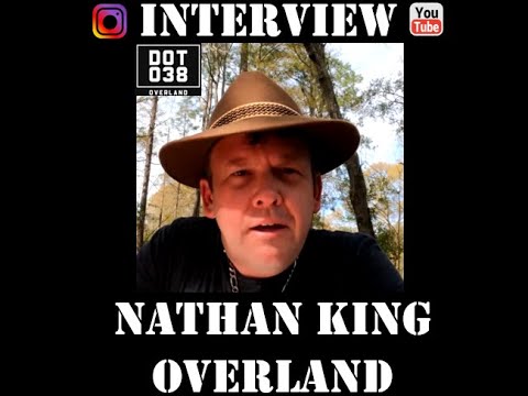 Nathan King Overland Interview