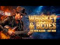 Best Whiskey Blues Music | Slow Blues & Rock Ballads That Hit Your Soul