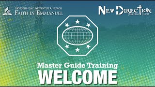 Master Guide in Training Welcome