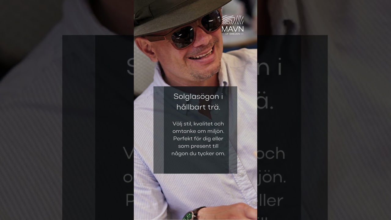 Solglasögon i trä – Hållbar stil för sommaren | MAVN Of Sweden